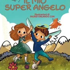 Il mio super angelo Ultime Pezzi