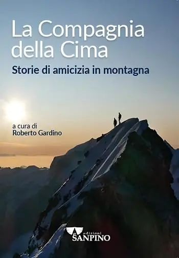 La compagnia della cima. Storie di amicizia in montagna Miglior Prezzo