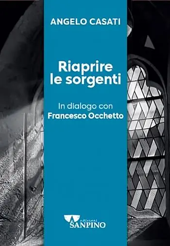 Nuova Collezione Riaprire le sorgenti. In dialogo con Francesco Occhetto