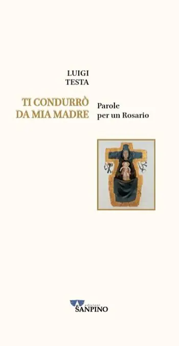 Ti condurrò da mia madre. Parole per un rosario Offerta Del Giorno