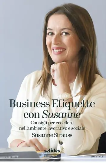 Nuova Collezione Business Etiquette con Susanne. Consigli per eccellere nell‘ambiente lavorativo e sociale
