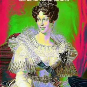 Nuova Collezione Maria Luigia d‘Asburgo. Una donna contemporanea