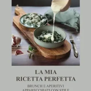 La mia ricetta perfetta. Brunch e aperitivi apparecchiati con stile Ultima Occasione