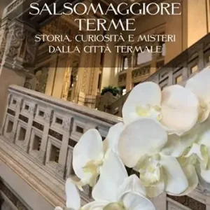 Direttamente Dal Produttore Guida di Salsomaggiore Terme. Storia, curiosità e misteri dalla città termale