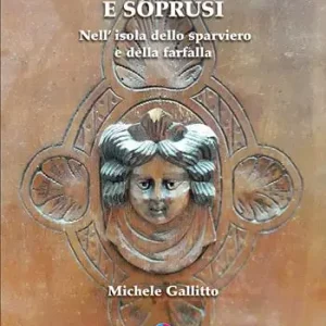 Omicidi, misfatti e soprusi. Nell‘isola dello sparviero e della farfalla Compra Oggi Stesso