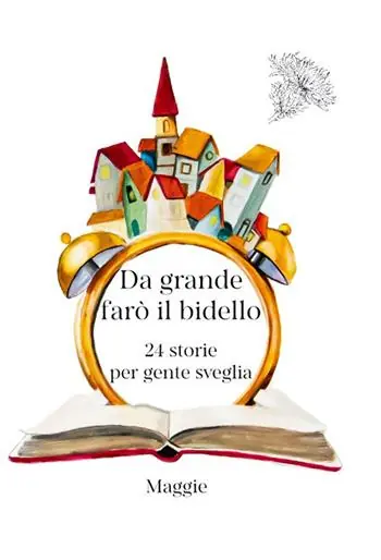 Soddisfatti O Rimborsati Da grande farò il bidello. 24 storie per gente sveglia