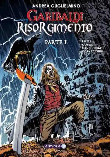 Novità Garibaldi Risorgimento. Vol. 1