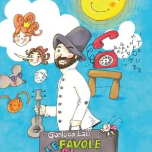 Non Perdere Le favole al telefono. Ediz. illustrata