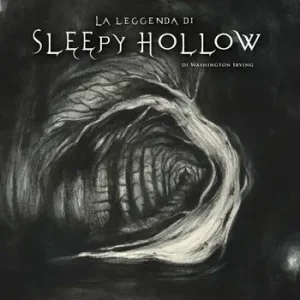 Vendita Finale La leggenda di Sleepy Hollow di Washington Irving. Ediz. illustrata
