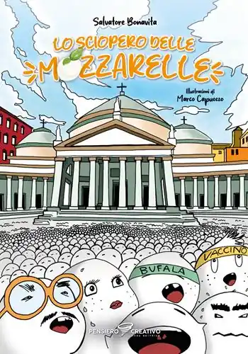 Popolare Lo sciopero delle mozzarelle. Ediz. illustrata