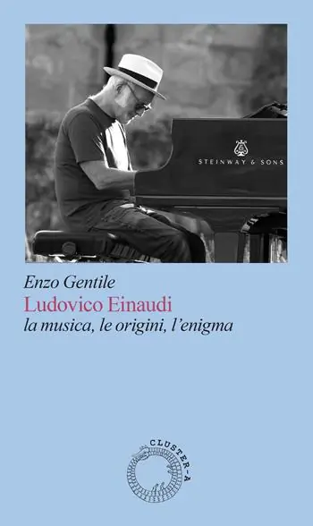 Ludovico Einaudi. La musica, le origini, l‘enigma Prezzo Di Fabbrica