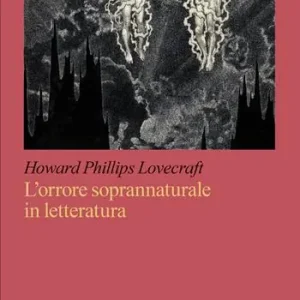 L‘orrore soprannaturale in letteratura Prezzo Scontato