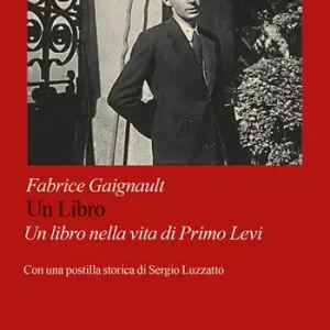Un libro. Un libro nella vita di Primo Levi Direttamente Dal Produttore