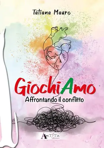GiochiAmo. Vol. 2 Affrontando il conflitto Vendita Finale