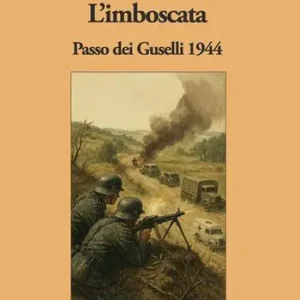 Economico L‘imboscata. Passo dei Guselli 1944
