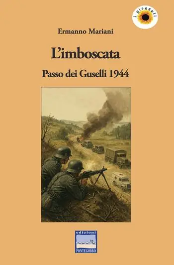Economico L‘imboscata. Passo dei Guselli 1944