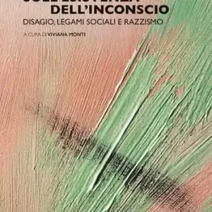 Direttamente Dal Produttore Sull‘esistenza dell‘inconscio. Disagio, legami sociali e razzismo