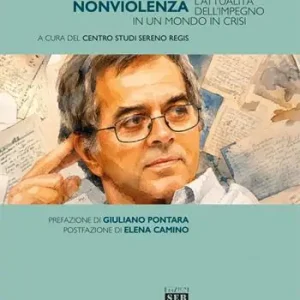 Promo Stagionale Il seme della nonviolenza. L‘attualità dell‘impegno in un mondo in crisi