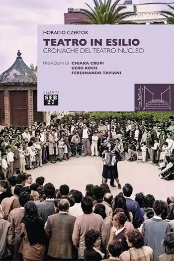 Teatro in esilio. Cronache del teatro nucleo Super Prezzo