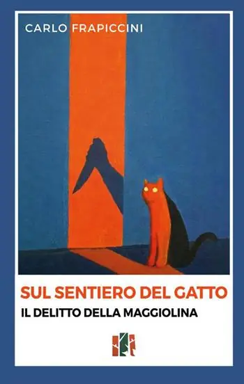 Sul sentiero del gatto. Il delitto della Maggiolina Vendita Finale
