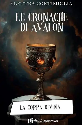La coppa divina. Le cronache di Avalon A Buon Prezzo