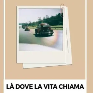 Là dove la vita chiama Direttamente Dal Produttore