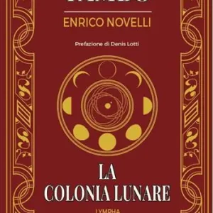 Affare La colonia lunare. Storia di un‘ipotesi