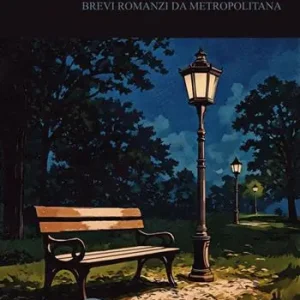 Must-Have Nessun ritorno. Brevi romanzi da metropolitana