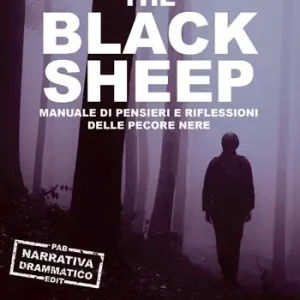 The black sheep. Manuale di pensieri e riflessioni delle pecore nere Promozione