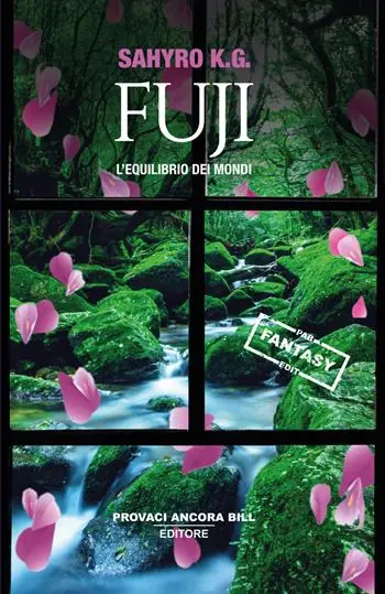 Fuji. L‘equilibrio dei mondi Nuova Collezione