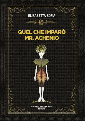 Quel che imparò Mr. Achenio Nuova Collezione