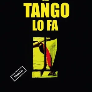 Solo Oggi Il tango lo fa. Chiacchiere, passione e una scarpa insanguinata