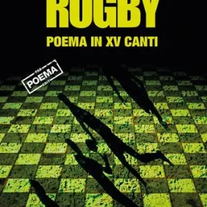 Bestseller Rugby. Poema in XV canti