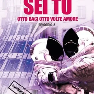 Otto baci otto volte amore. Gregory Keller sei tu. Vol. 2 Esclusivo