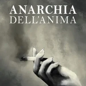 Prezzo Di Fabbrica Anarchia dell‘anima