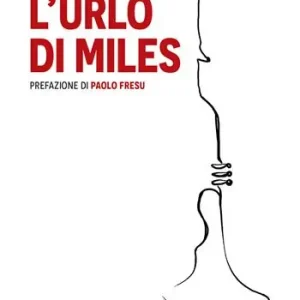 L‘urlo di Miles Subito Disponibile