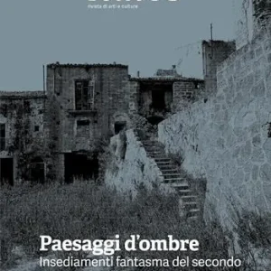 Must-Have Kalós. rivista di arti e culture. Nuova serie (2025). Vol. 4 Paesaggi d’ombre. Insediamenti fantasma del secondo Novecento in Sicilia