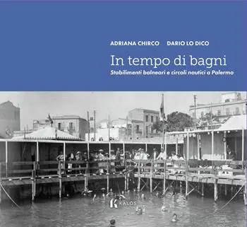 Sconto In tempo di bagni. Stabilimenti balneari e circoli nautici a Palermo