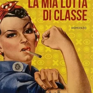 Nuova Collezione La mia lotta di classe