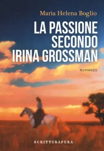 La passione secondo Irina Grossman Scelto Dai Clienti