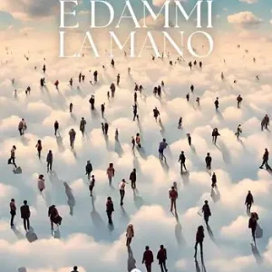 E dammi la mano. L‘anno che verrà. Scrittori per la solidarietà Novità