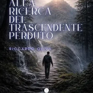 Alla ricerca del trascendente perduto Offerta Limitata