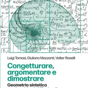 Occasione Imperdibile Congetturare, argomentare e dimostrare