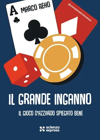Promo Stagionale Il grande inganno. Il gioco d‘azzardo spiegato bene