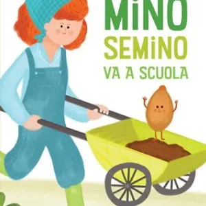 Compra Adesso Mino Semino va a scuola