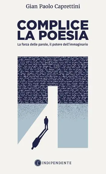 Ordina Subito Complice la poesia. La forza delle parole, il potere dell‘immaginario