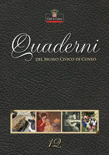 Quaderni del Museo Civico di Cuneo. Vol. 12 Prezzo Conveniente