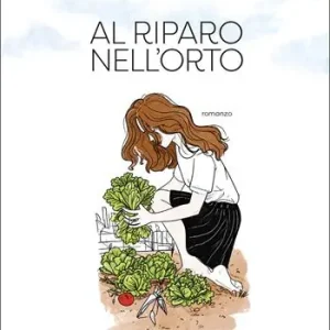 Solo Oggi Al riparo nell‘orto