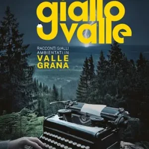 Bestseller Giallovalle. Racconti gialli ambientati in valle Grana. Vol. 2