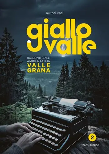 Bestseller Giallovalle. Racconti gialli ambientati in valle Grana. Vol. 2